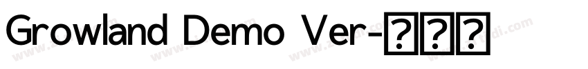 Growland Demo Ver字体转换